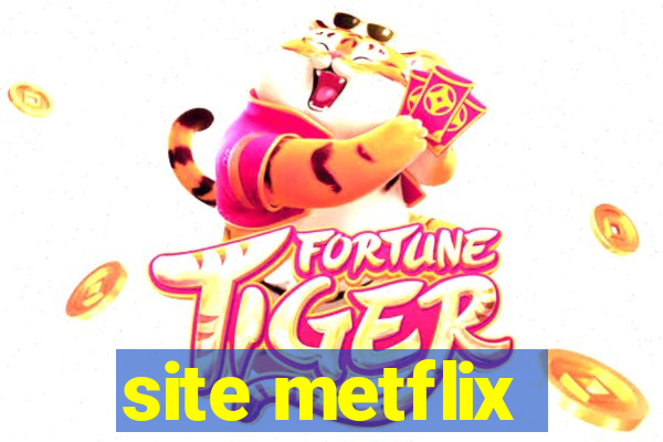 site metflix